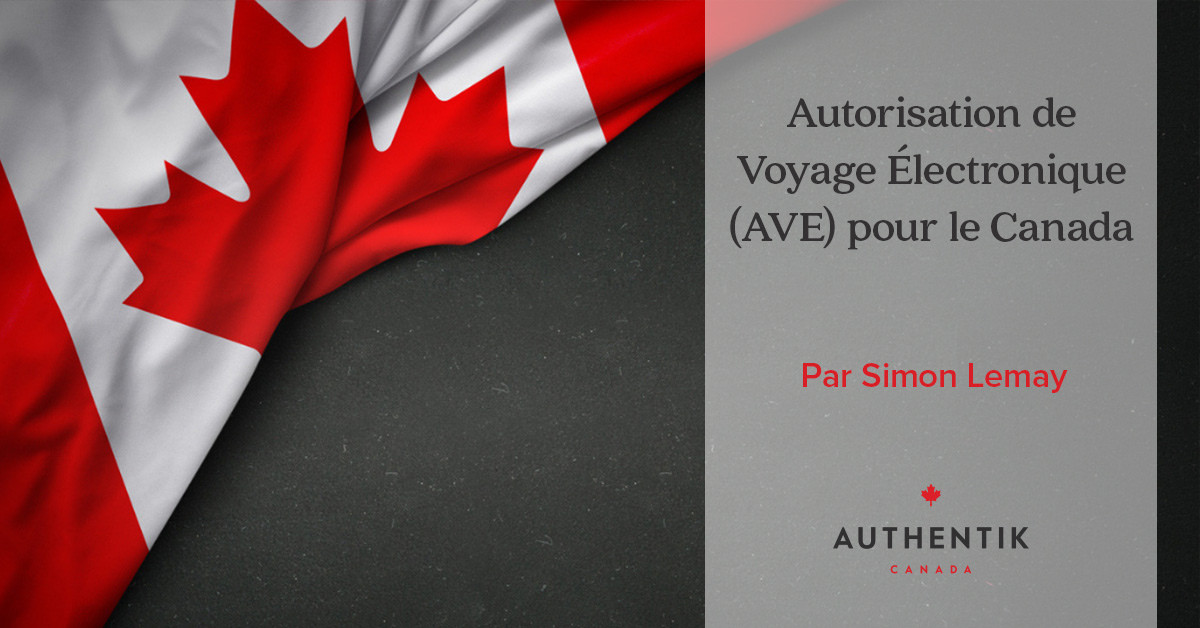 Autorisation De Voyage électronique Ave Pour Le Canada