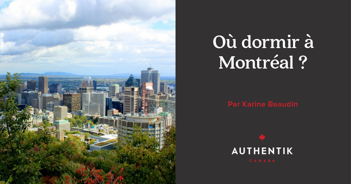 Où dormir à Montréal