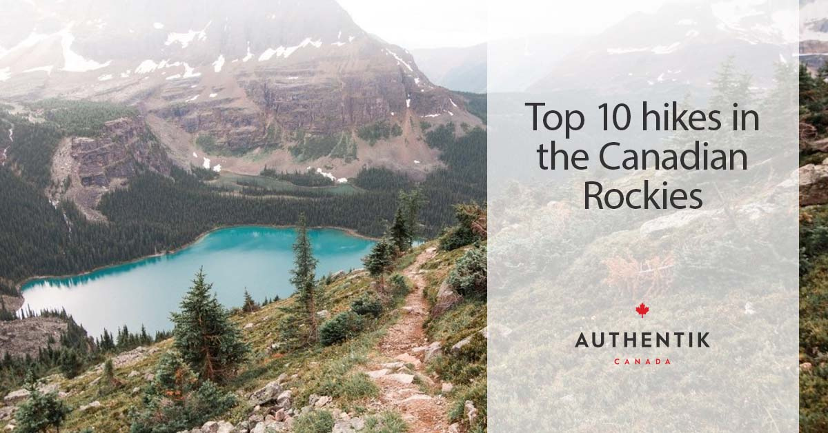 Top 10 hikes in the Canadian Rockies