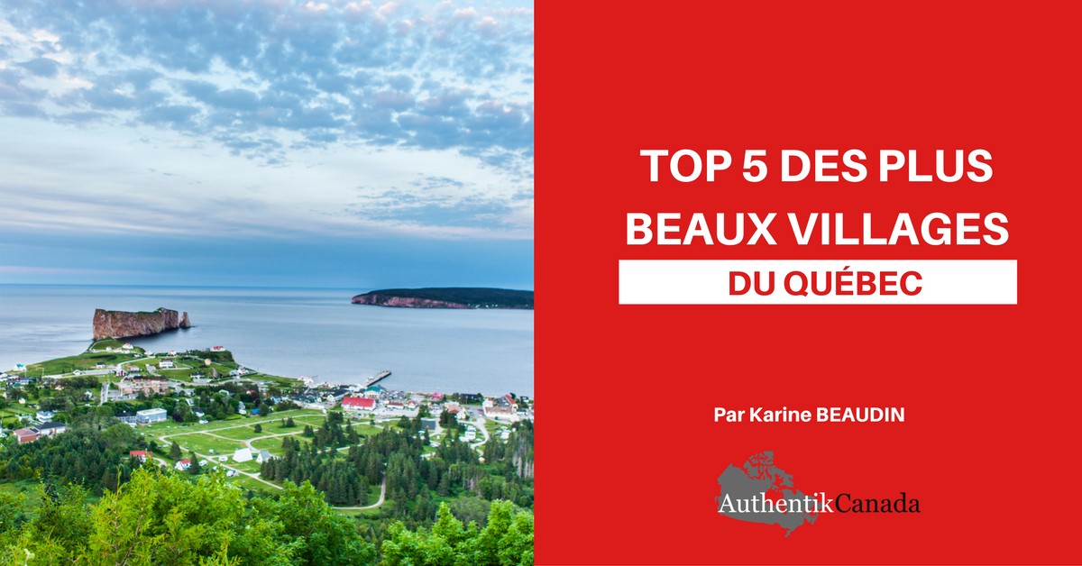 Top 5 des plus beaux villages du Québec